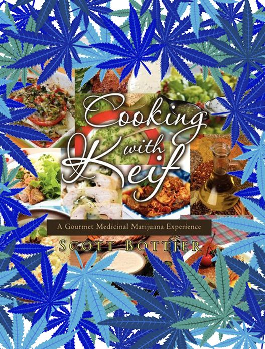 Cooking with Keif: A Gourmet Medicinal Marijuana Experience