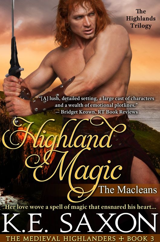Highland Magic: Book Three of the Highlands Trilogy (A Family Saga / Adventure Romance)