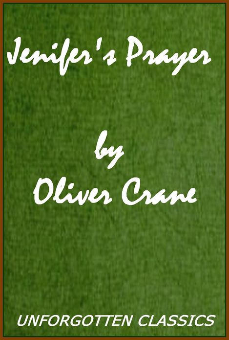 Jenifer's Prayer by Oliver Crane