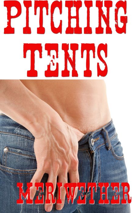 Pitching Tents: Gay Cowboy Love on the Range