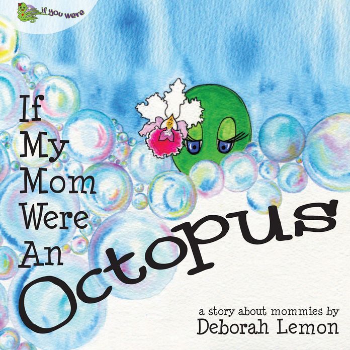 If My Mom Were an Octopus