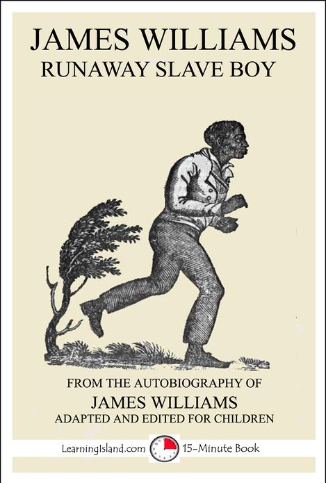 James Williams: Runaway Slave Boy