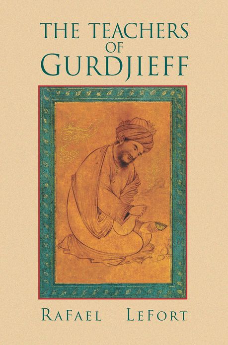 The Teachers of Gurdjieff