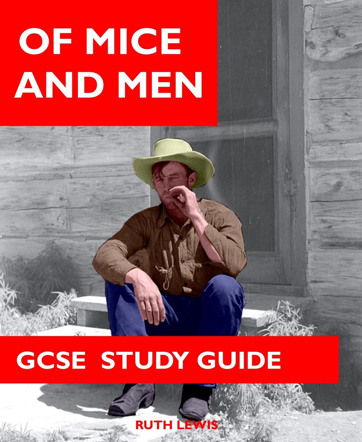 OF MICE AND MEN - KEEP IT SIMPLE GCSE Study Guide