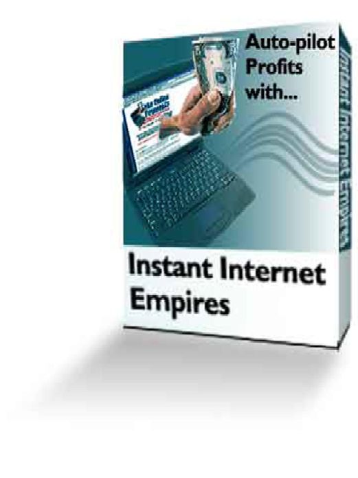 Instant Internet Empires