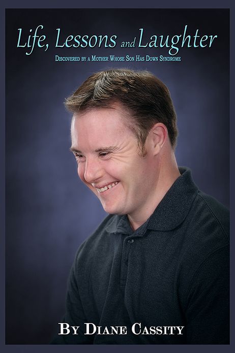 Life, Lessons and Laughter, Discovered by a Mother Whose Son Has Down Syndrome
