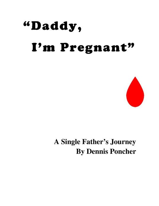 Daddy I'm Pregnant