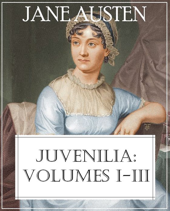 Juvenilia: Volumes I-III