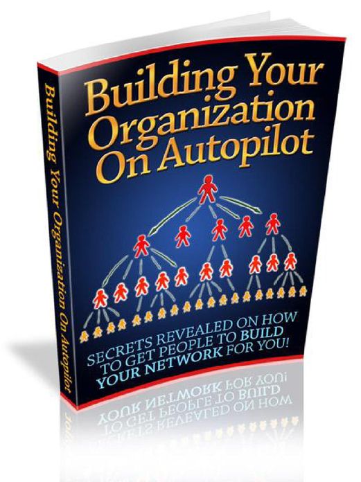 Building Your Organization On Autopilot