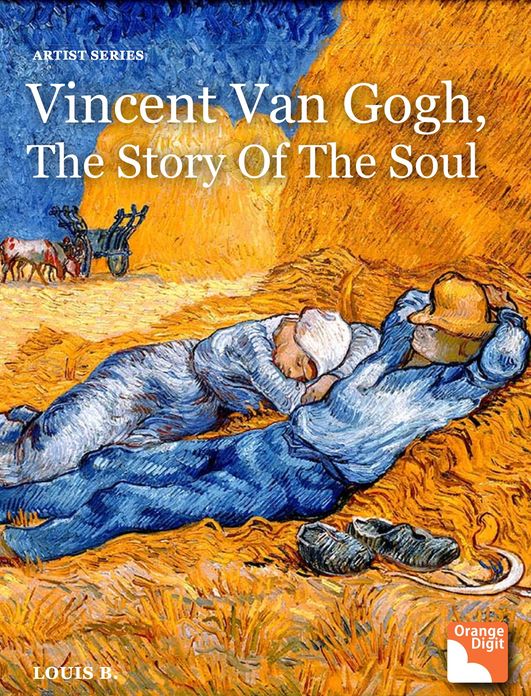 Vincent Van Gogh, The Story Of the Soul