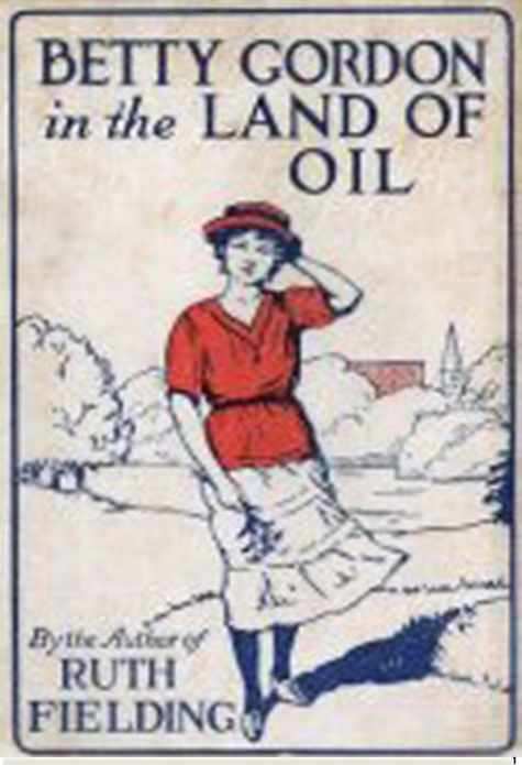 Betty Gordon in the Land of Oil