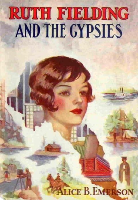 Ruth Fielding and the Gypsies