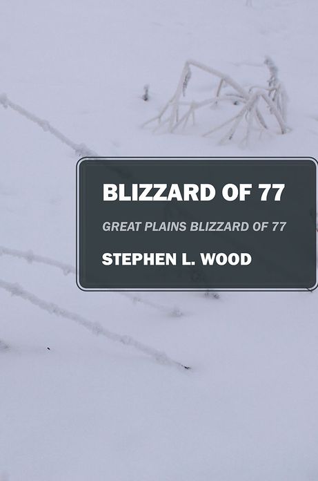 Blizzard of 77: Great Plains Blizzard of 77