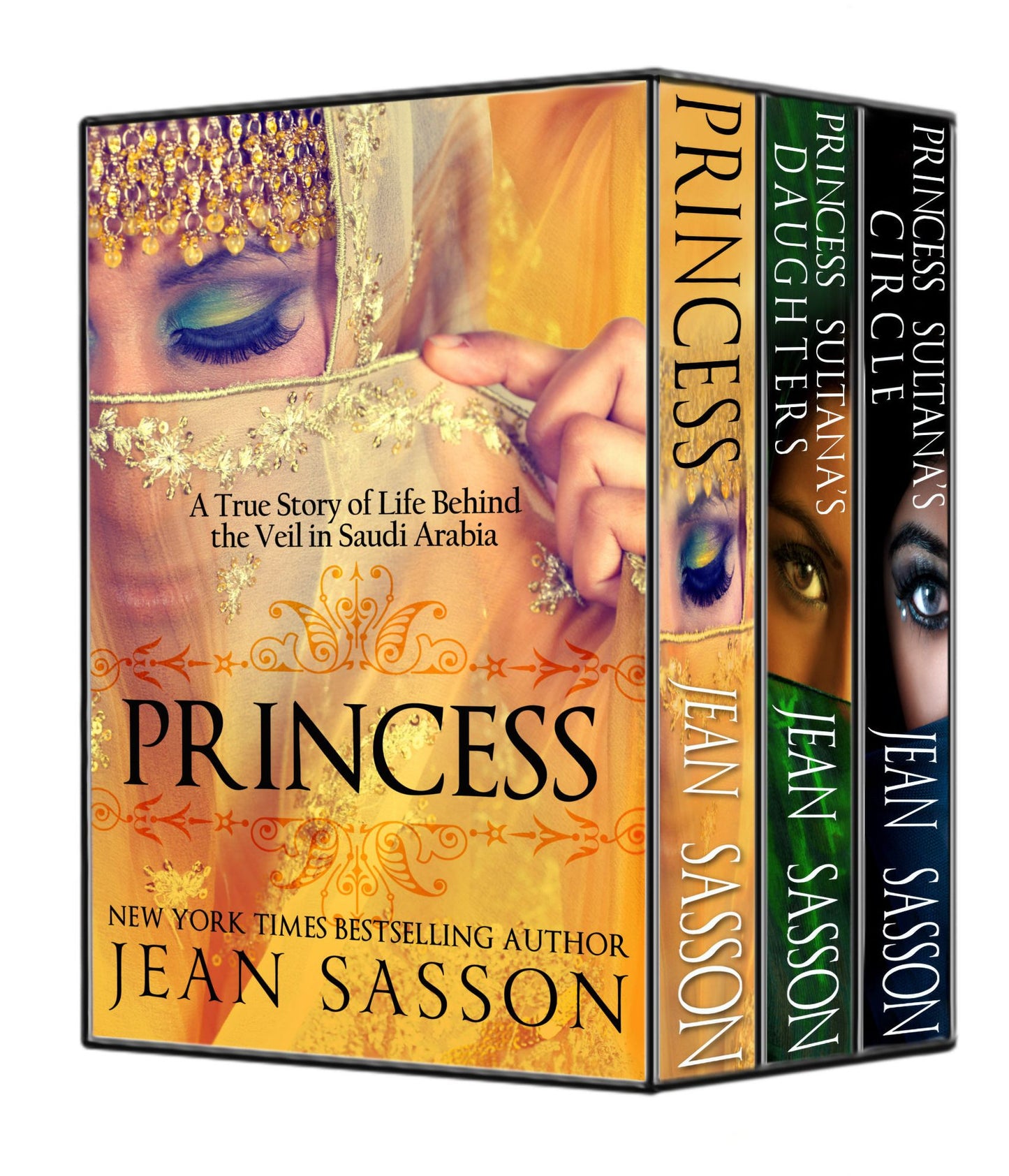 The Complete Princess Trilogy: Princess; Princess Sultana's Daughters; and Princess Sultana's Circle