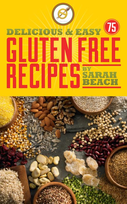 Delicious and Easy Gluten Free Recipes