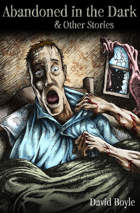 Abandoned In The Dark: And Other Stories