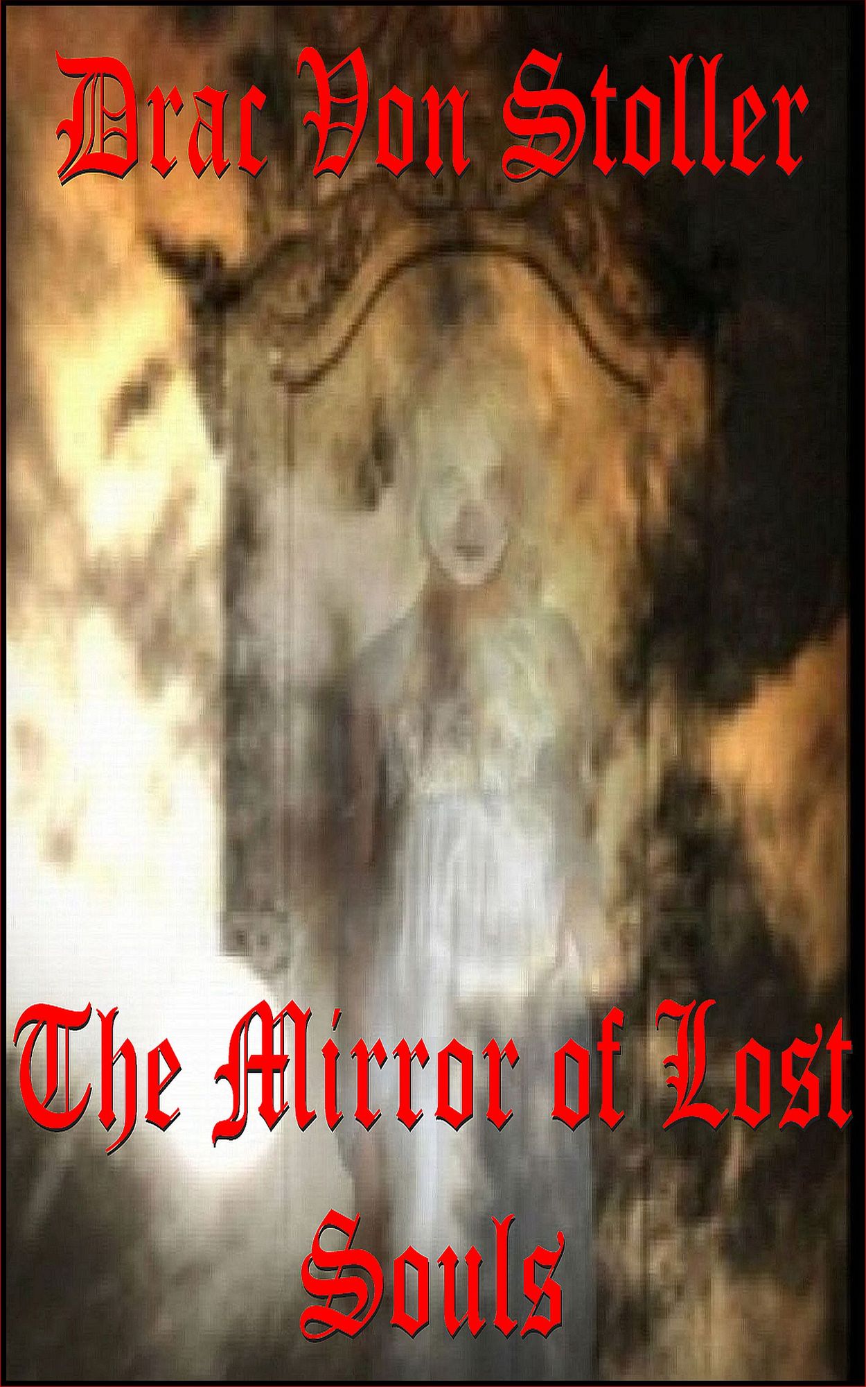 The Mirror of Lost Souls