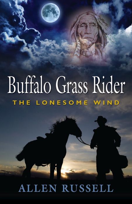BUFFALO GRASS RIDER - Episode One: The Lonesome Wind