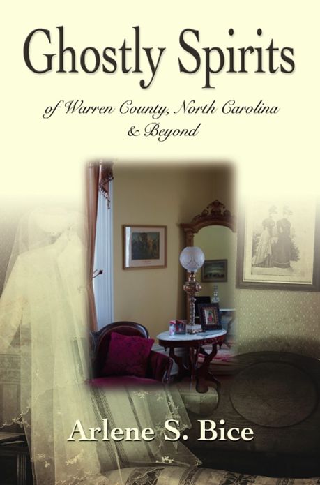 Ghostly Spirits in Warren County, North Carolina & Beyond