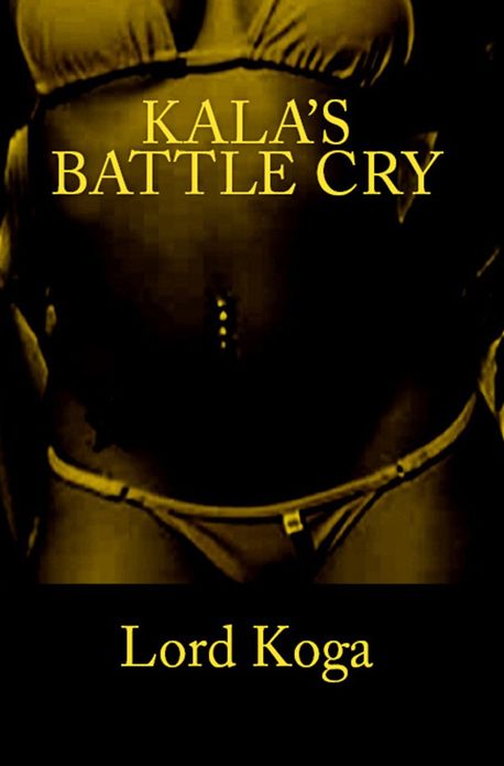 Kala's Battle Cry