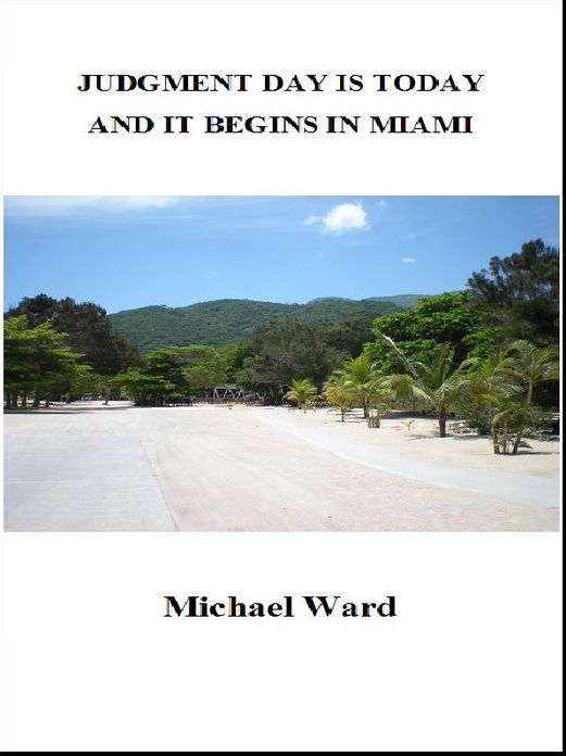 Judgment Day is Today and it Begins in Miami