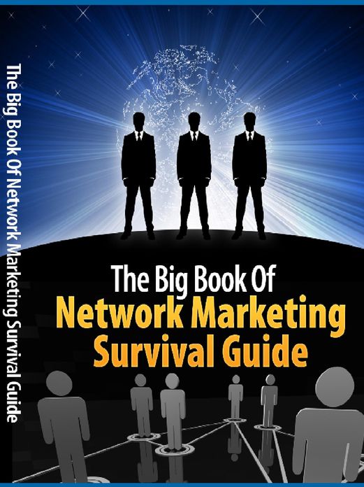 The Big Book Of Network Marketing Survival Guide