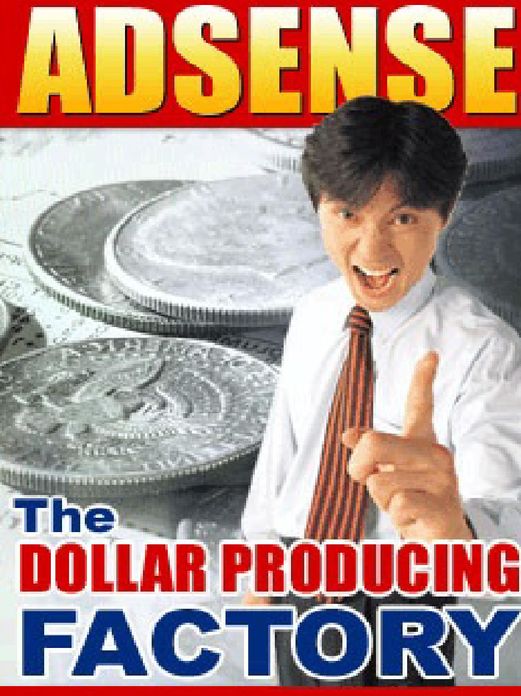 Google Adsense - The Dollar Producing Factory