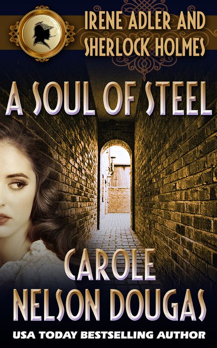 A Soul of Steel (Irene Adler Series #3)