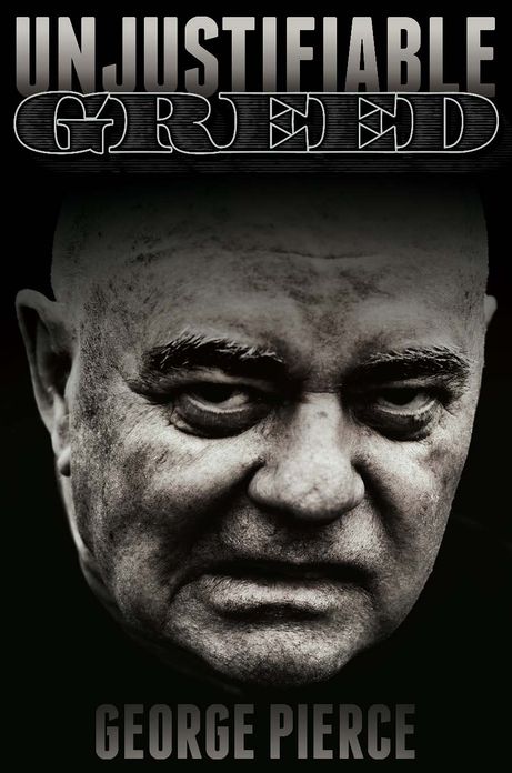 Unjustifiable Greed