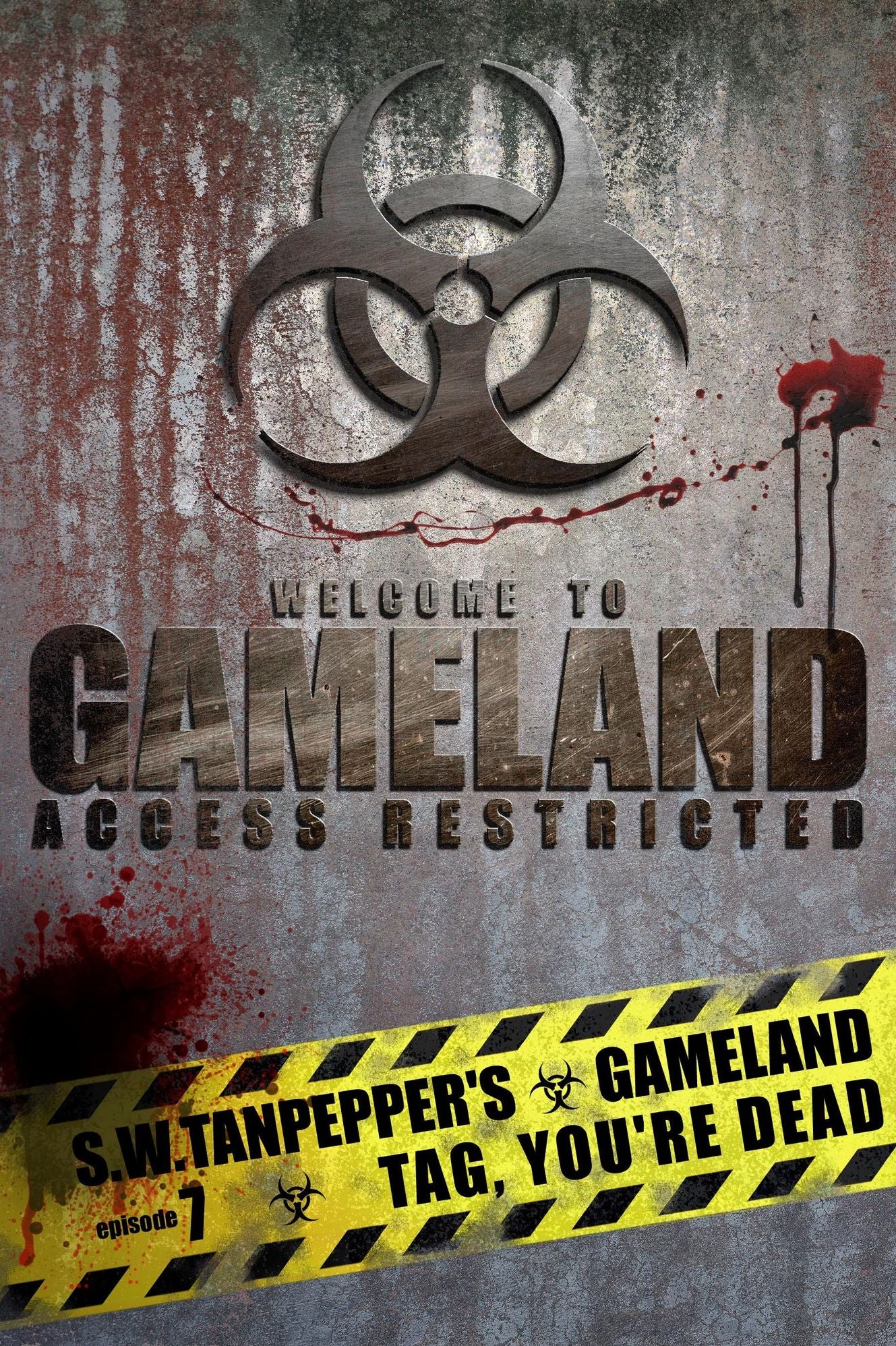 Tag, You're Dead: S.W. Tanpepper's GAMELAND (Episode 7) (Volume 7)