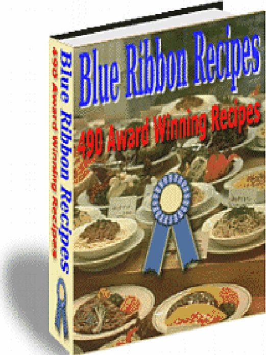 Blue Ribbon 490 Award Winning Recipes