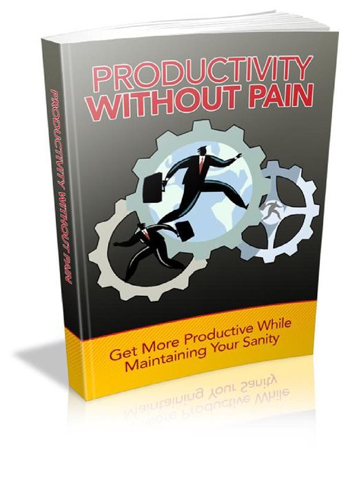 Productivity Without Pain