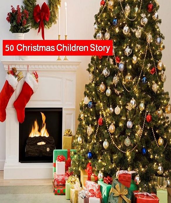 Reference 50 Best Christmas Hoilday Childrens Stories - Enjoy these uplifting stories and remember how much fun Christmas can be...