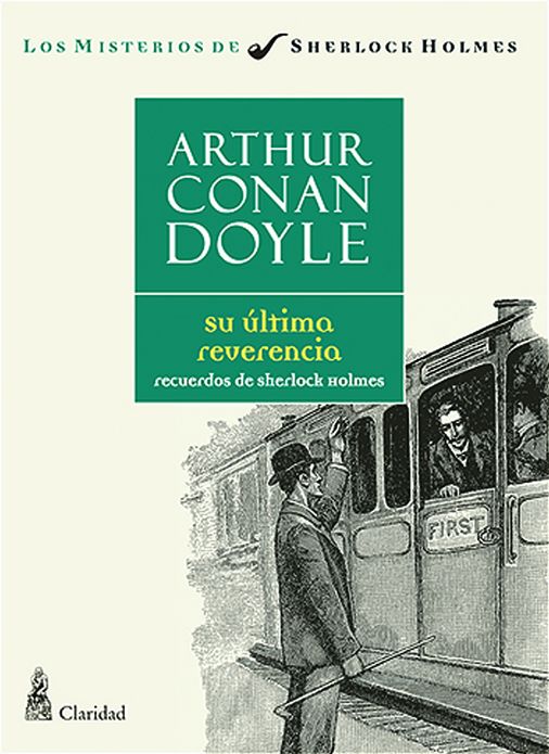 Su &uacute;ltima reverencia. Recuerdo de Sherlock Holmes