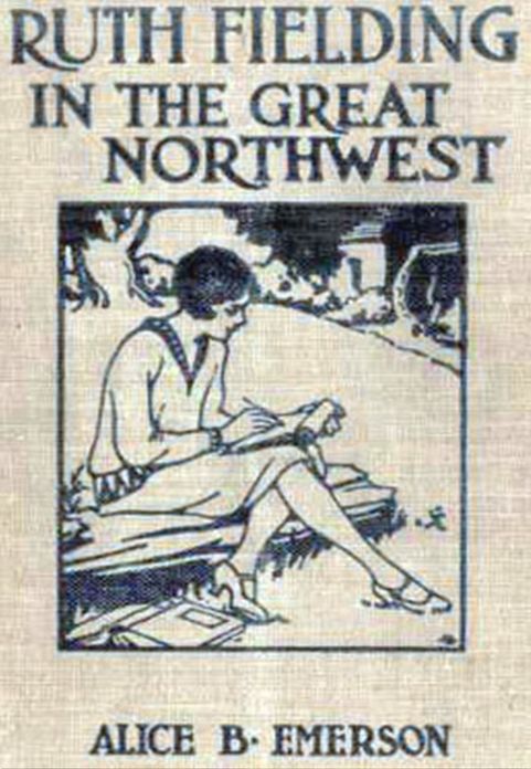 Ruth Fielding in the Great Northwest