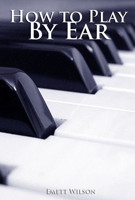 How to Play by Ear
