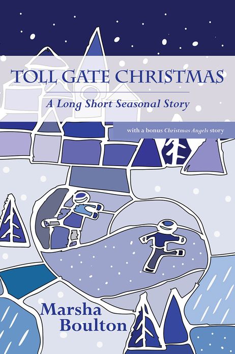 Toll Gate Christmas: A Long Seasonal Short Story