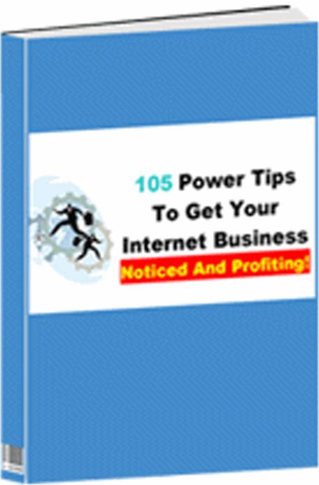 105 Power Tips To Get Your Online Business Noticed And Profiting! – BEAT THE 'BRAIN-STUMPER' FOR EXCITING IDEAS TO EASILY INCORPORATE INTO YOUR EXISTING BUSINESS THAT WILL SPREAD YOUR COMPANY'S NAME LIKE WILD-FIRE!