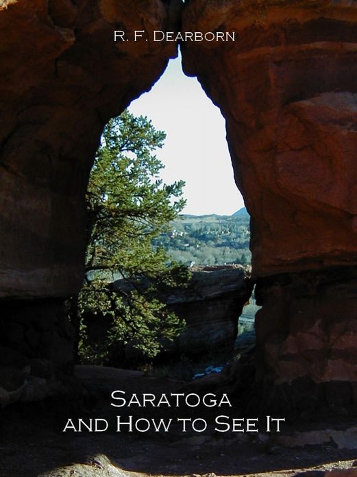 Saratoga and How to See It [Illustrated]