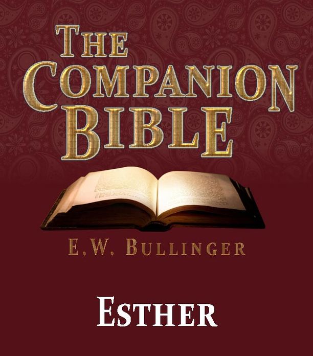 The Companion Bible - The Book of Esther