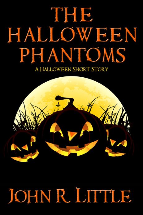 The Halloween Phantoms: A Halloween Short Story