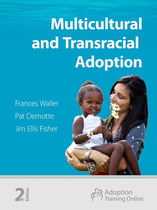 Multicultural and Transracial Adoption