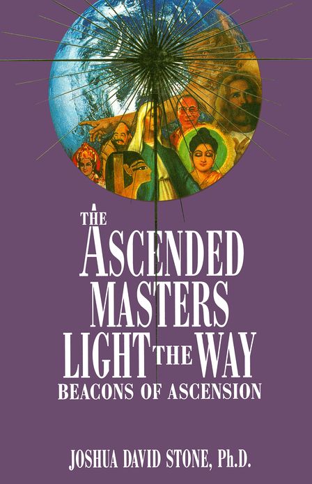 The Ascended Masters Light the Way: Beacons of Ascension