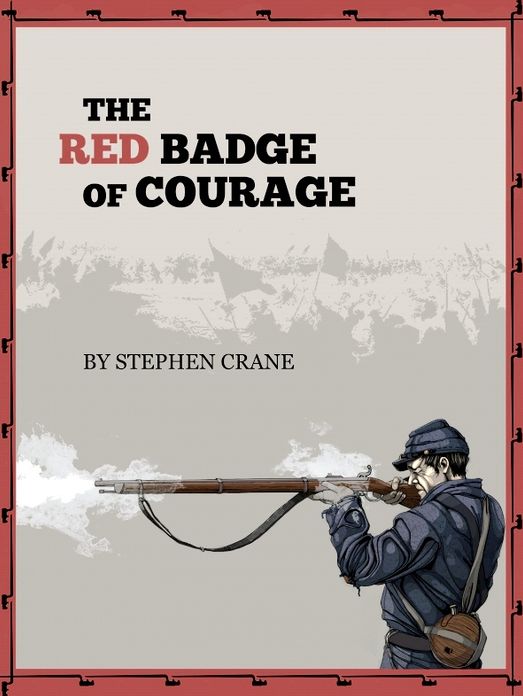 The Red Badge of Courage [Unabridged Edition]