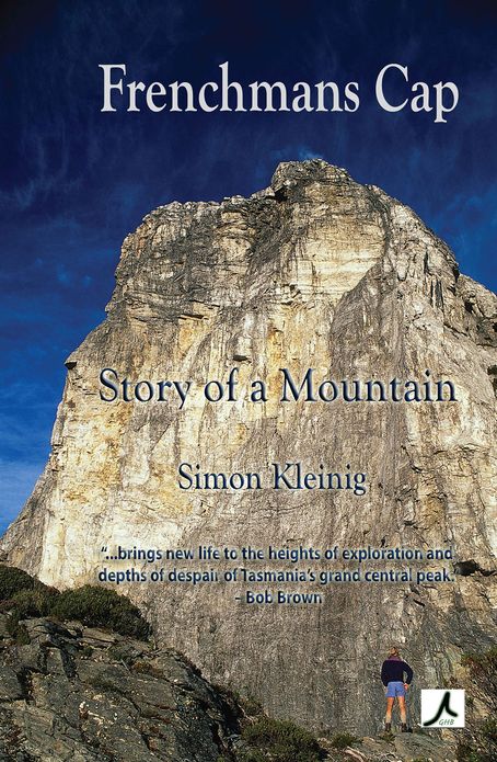 Frenchmans Cap: Story of a Mountain
