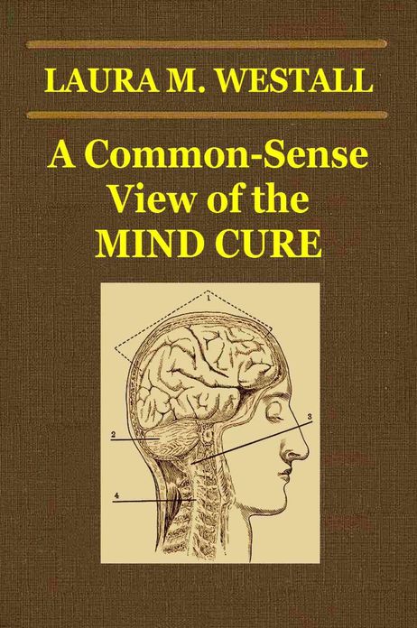 A Common-Sense View of The Mind-Cure