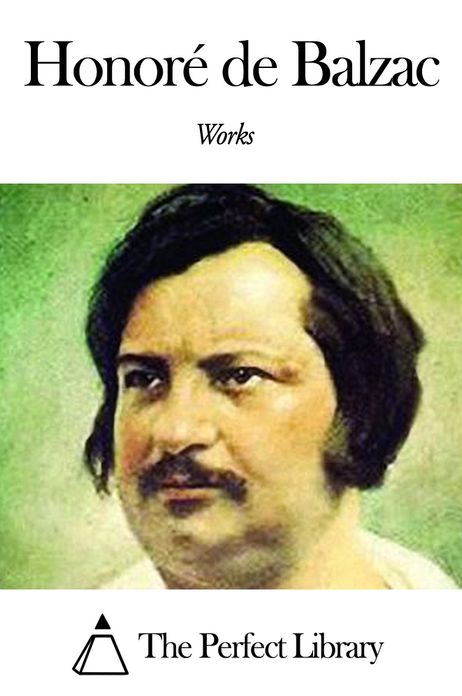 Works of Honor&eacute; de Balzac