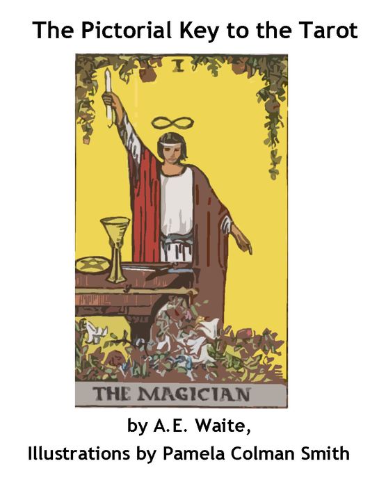 The Pictorial Key To The Tarot