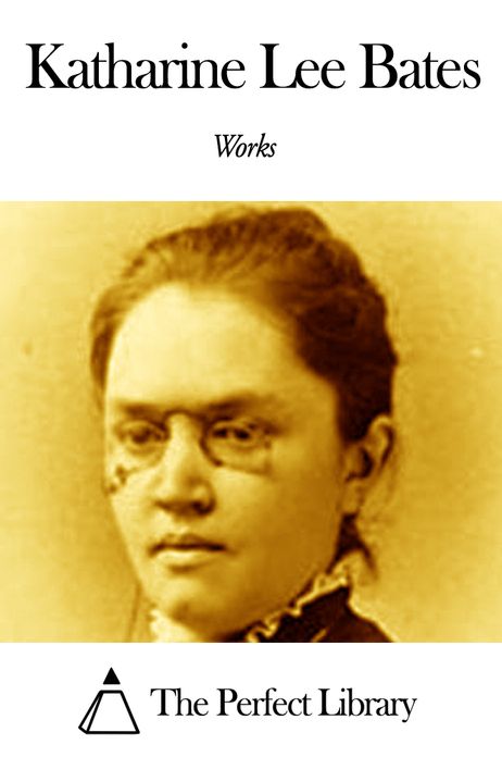 Works of Katharine Lee Bates