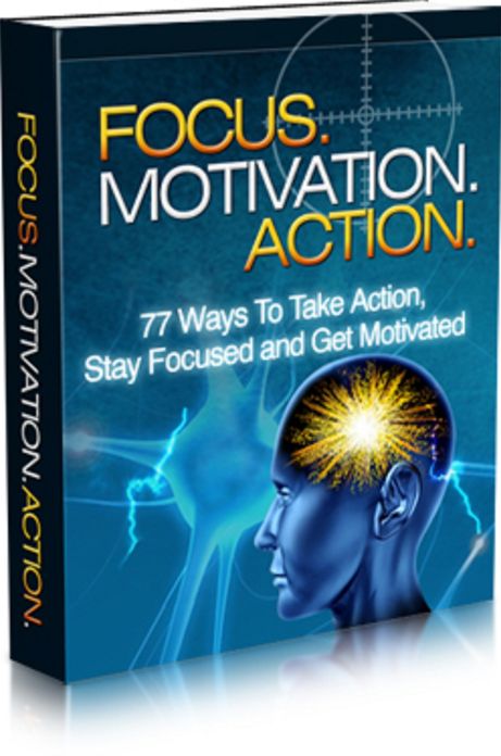 Focus Motivation Action